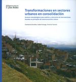 transformaciones-en-sectores-urbanos-en-consolidacion-9789587742220-uand