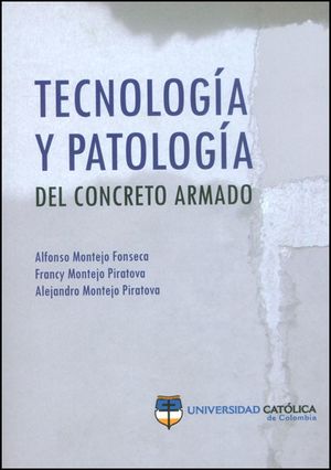 Tecnología y patología del concreto armado