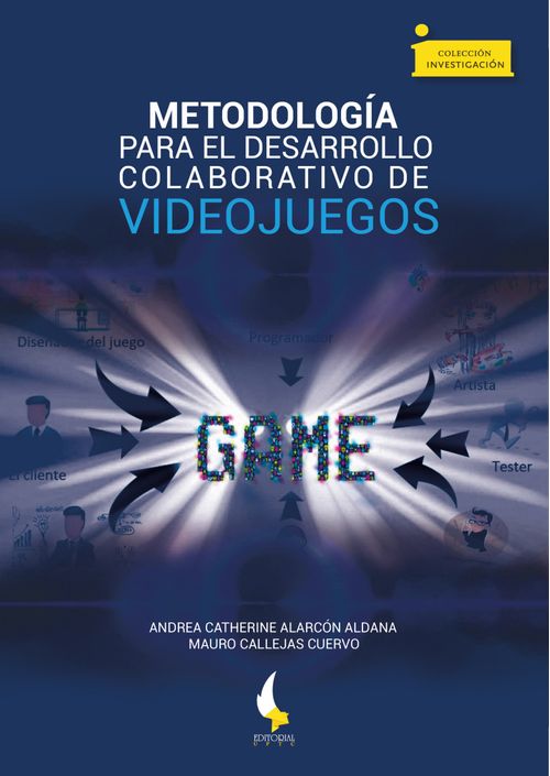 Metodología para el desarrollo colaborativo de videojuegos