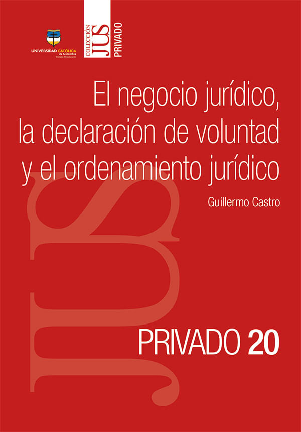 el-negocio-juridico-la-declaracion-de-voluntad-y-el-ordenamiento-juridico-9789585133303-cato