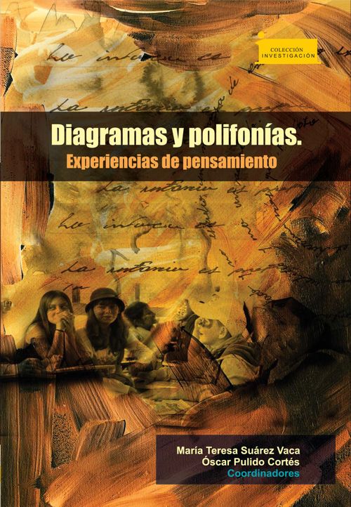 Diagramas y Polifonías Experiencias de Pensamiento  Diagrams and Polyphonies Experiences of Thought