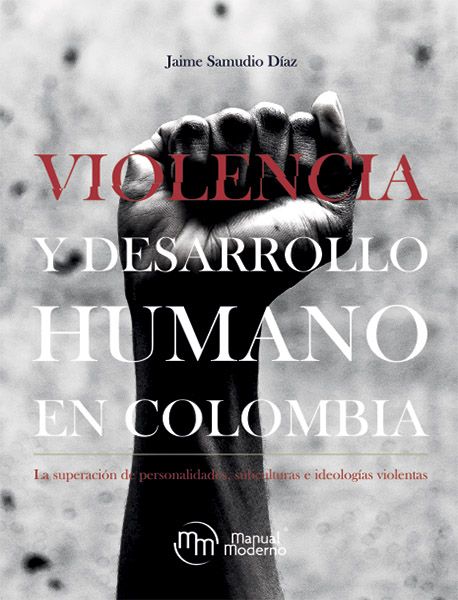 Violencia Y Desarrollo Humano En Colombia