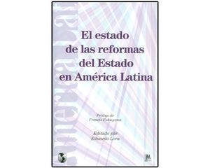El estado de las reformas del Estado en América Latina