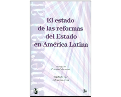 El estado de las reformas del Estado en América Latina