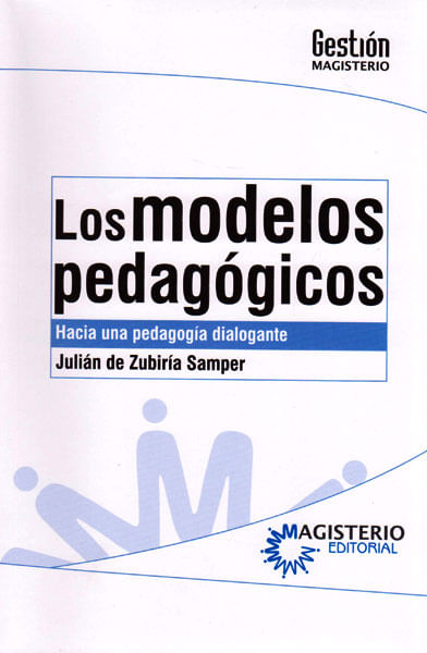 Los modelos pedagógicos Hacia una pedagogia dialogante