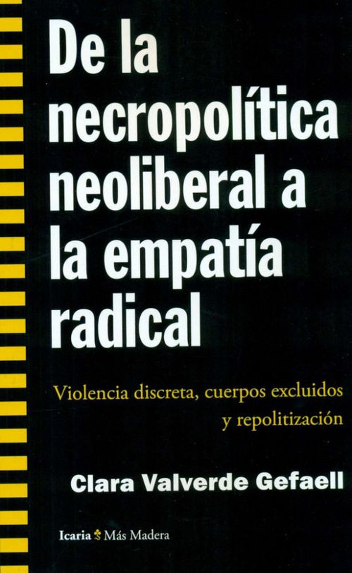 De La Necropolítica Neoliberal A La Empatía Radical