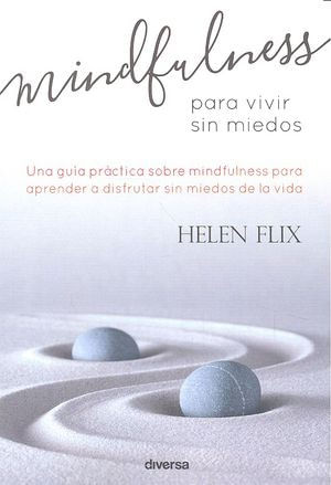Mindfulness Para Vivir Sin Miedos