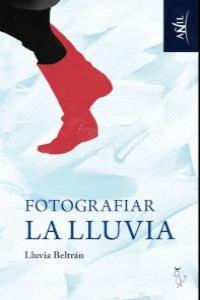 Fotografiar La Lluvia