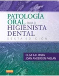 Patolog¡a Oral Para El Higienista Dental (6ª Ed.)
