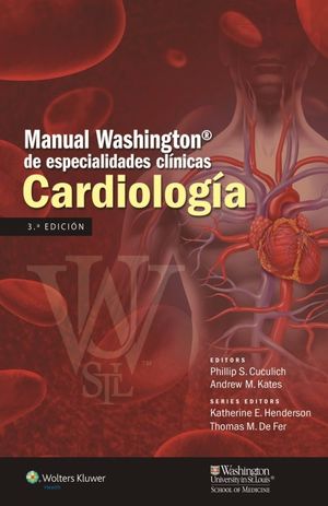 Manual Washington De Especialidades Clinicas. Cardiologia