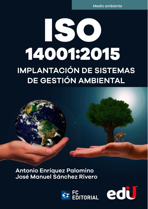 ISO 140012015 Implantación de sistemas de gestión ambiental