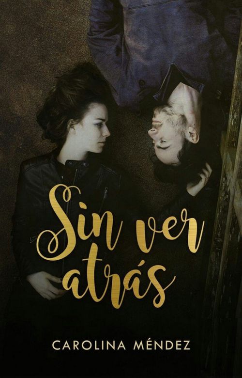 Sin Ver Atrás