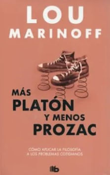 Más Platón y menos prozac