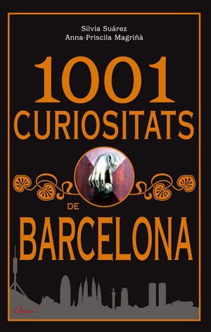 1001 Curiositats De Barcelona
