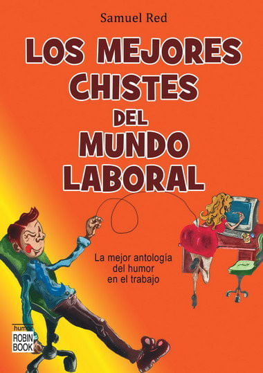 Los Mejores Chistes Del Mundo Laboral