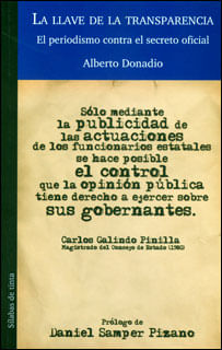 La llave de la transparencia el periodismo contra el secreto oficial