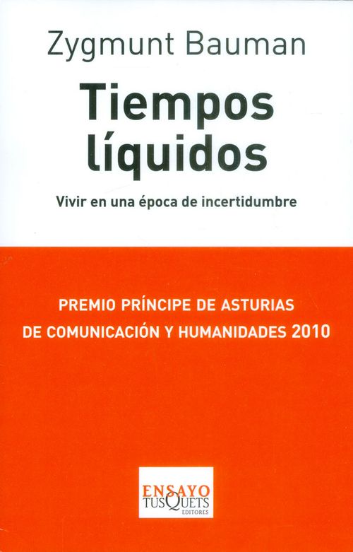 Tiempos líquidos Vivir en una época de incertidumbre