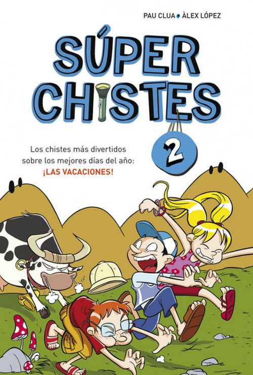 Súper Chistes Sobre Las Vacaciones (Súper Chistes 2)