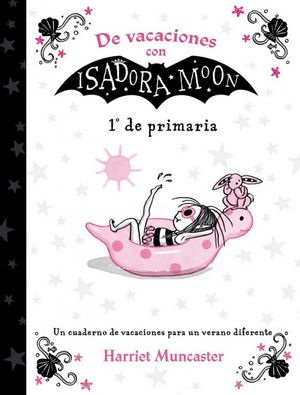 De Vacaciones Con Isadora Moon (1º De Primaria) (Isadora Moo