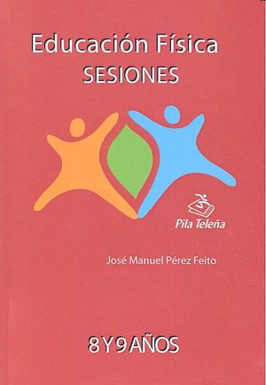 Educacion Fisica Sesiones 8 9 Años