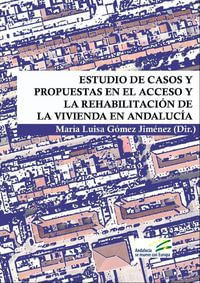 Estudio Casos Prop. Acceso Rehabi.viviendas Andalucia