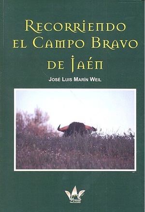 Recorriendo El Campo Bravo De Jaen