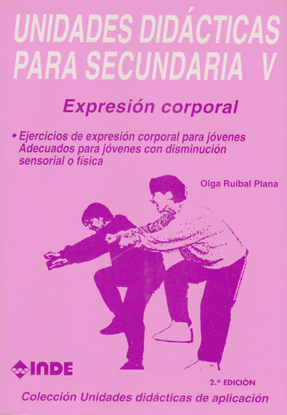 Unidades didácticas para secundaria V. Expresión Corporal: Ejercicios de expresión corporal para jóvenes adecuados para jóvenes con disminuci...