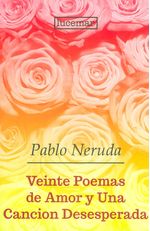 veinte-poemas-de-amor-y-una-cancion-desesperada-9789807716048-edga
