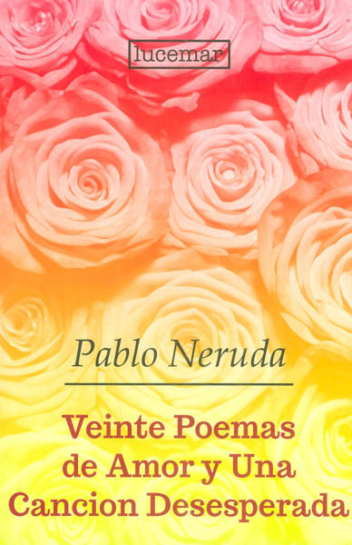 veinte-poemas-de-amor-y-una-cancion-desesperada-9789807716048-edga