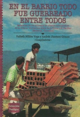 En El Barrio Todo Fue Guerreado Entre Todos