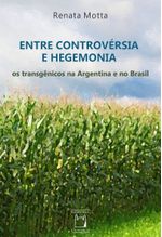 entre-controversia-e-hegemonia-os-transgenicos-na-argentina-e-no-brasil-9788575416181-brasil-silu