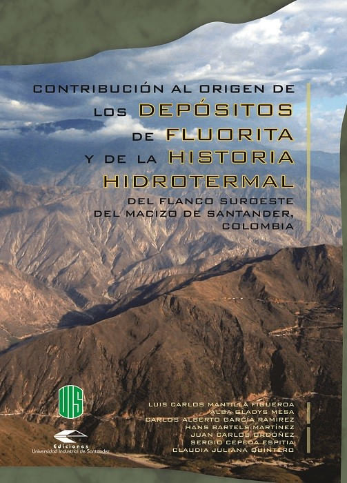 contribucion-al-origen-de-los-depositos-de-fluorita-y-de-la-historia-hidrotermal-del-flanco-suroeste-del-macizo-de-santander-colombia-9789588187297-uisa