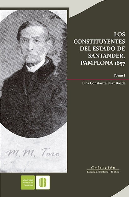 los-constituyentes-del-estado-de-santander-pamplona-1857-tomo-i-9789588777597-uisa