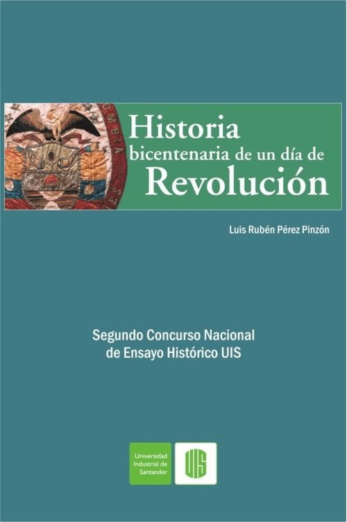 Historia bicentenaria de un día de revolución