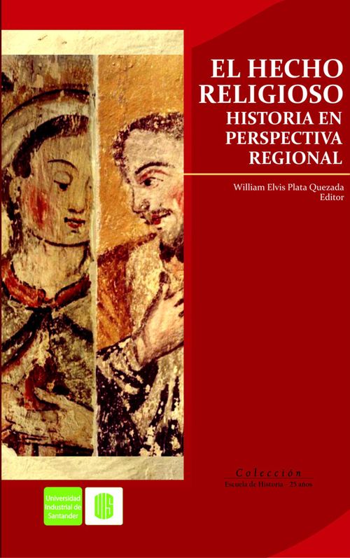 El hecho religioso historia en perspectiva regional