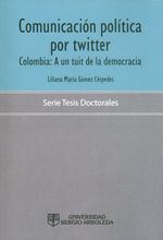 comunicacion-politica-por-twitter-9789585949096-arbo