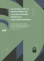la-tutela-de-la-parte-debil-en-las-relaciones-juridicas-contemporaneas-9789587824001-usto