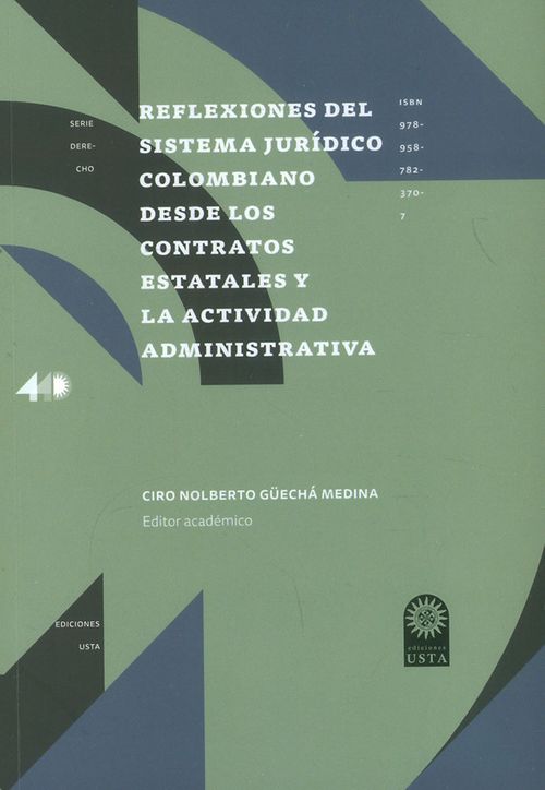 Reflexiones del sistema jurídico colombiano desde los contratos estatales y la actividad administrativa