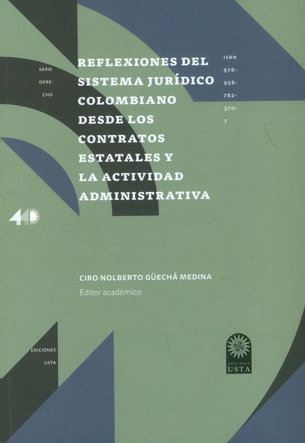 reflexiones-del-sistema-juridico-colombiano-desde-los-contratos-estatales-y-la-actividad-administrativa-9789587823707-usto