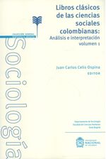 libros-clasicos-de-las-ciencias-sociales-colombianas-analisis-e-interpretacion-9789587942835-unal