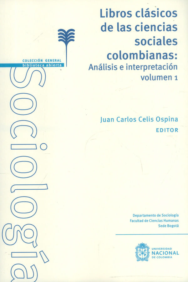 libros-clasicos-de-las-ciencias-sociales-colombianas-analisis-e-interpretacion-9789587942835-unal