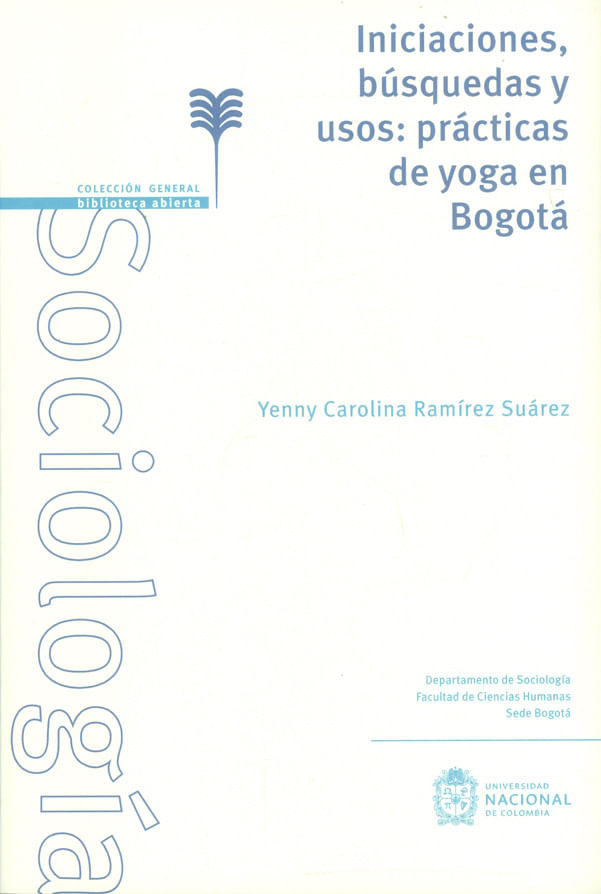 iniciaciones-busquedas-y-usos-practicas-de-yoga-en-bogota-9789587944204-unal