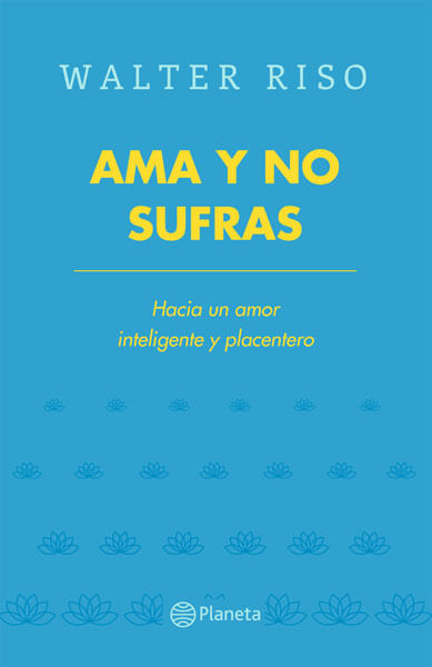 Ama y no sufras