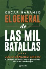 oscar-naranjo-el-general-de-las-mil-batallas-9789584259431-plan