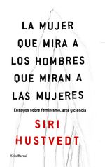la-mujer-que-mira-a-los-hombres-que-miran-a-las-mujeres-9789584257543-plan