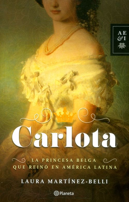 Carlota La princesa belga que reinó en América Latina