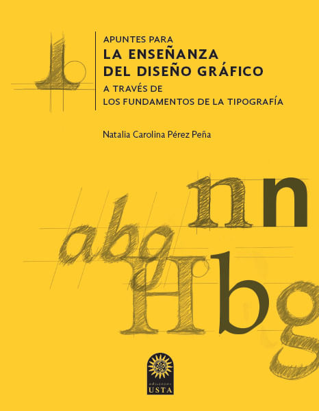 apuntes-para-la-ensenanza-del-diseno-grafico-a-traves-de-los-fundamentos-de-la-tipografia-9789587822816-usto