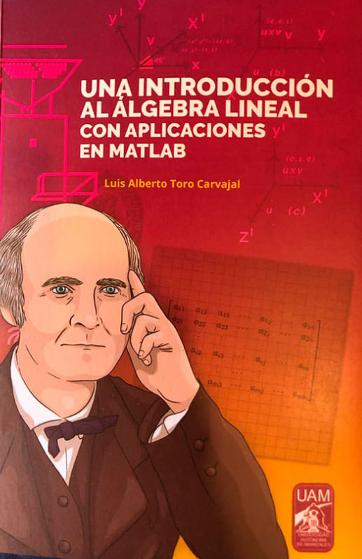 una-introduccion-al-algebra-lineal-con-aplicaciones-en-matlab-9789588730981-uama