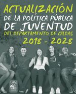 actualizacion-de-la-politica-publica-de-juventud-del-departamento-de-caldas-2018-2028-9789588730905-uama