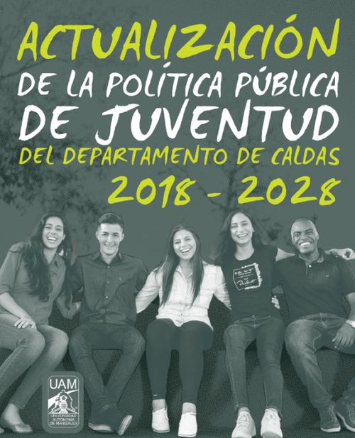 Actualización de la Política Pública de Juventud del departamento de Caldas 20182028